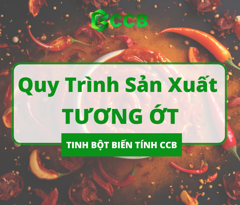 Hướng Dẫn Chi Tiết Quy Trình Sản Xuất Tương Ớt Đạt Chuẩn