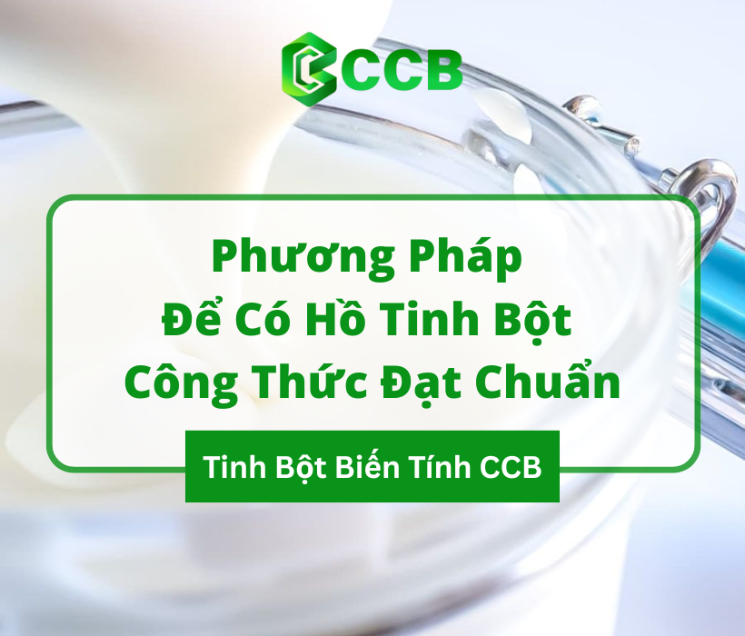 Hồ Tinh Bột Là Gì? Phương Pháp Để Có Hồ Tinh Bột Công Thức Đạt Chuẩn