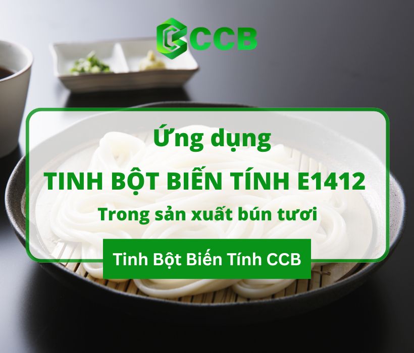 Ứng Dụng E1412 Trong Sản Xuất Bún Tươi